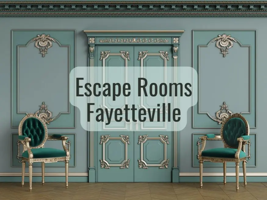 Best Escape rooms Fayetteville AR
